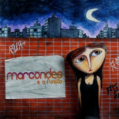 Marcondes ea Função