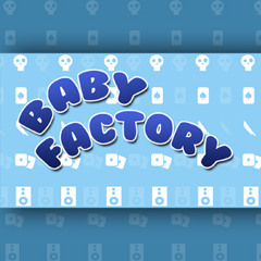 BabyFactory
