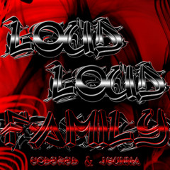 LOUD LOUD FAMILY