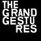thegrandgestures