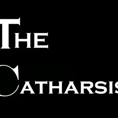 The Catharsis