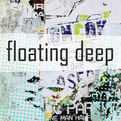 Floating Deep