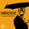 Fantasticus