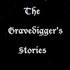 The Gravedigger's Stories