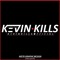 KΞVIN KILLS