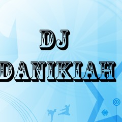 Dj Danikiah