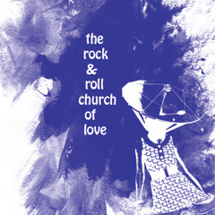 rock&rollchurchoflove