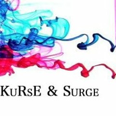KuRsE & Surge