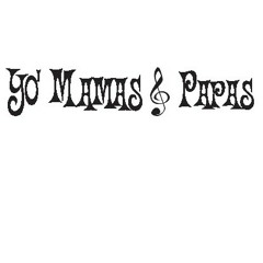 Yo' Mamas & Papas