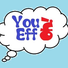 You.Eff.Oh! Official
