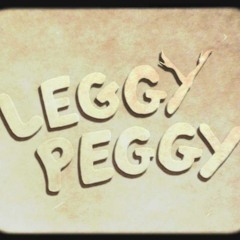leggy peggy