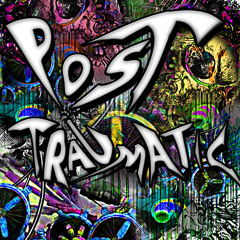 Post Traumatic !