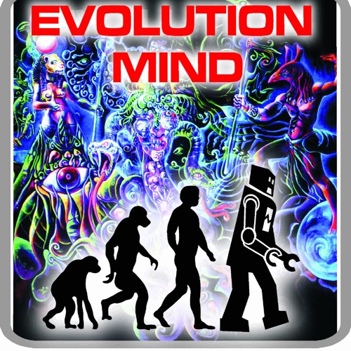 Stream Evolution Mind music | Listen to songs, albums, playlists for ...