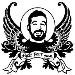 Fight Your Face