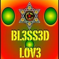BL3SS3D LOV3