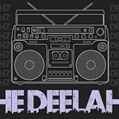 TheDeelahz!