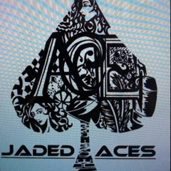 Jaded Aces