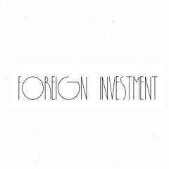 Foreign Investment