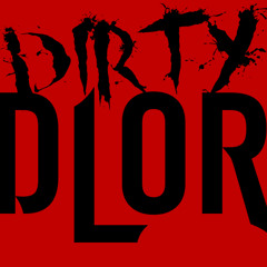 Dirty-Dlor