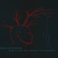 Dead Buddhas