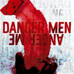 DANGER MEN