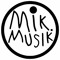 MIK MUSIK