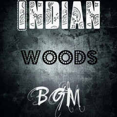Indian Woods bgm