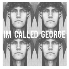 I'm Called George
