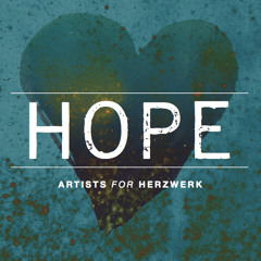 HOPE Artists For Herzwerk