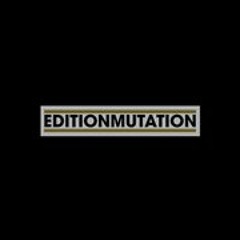 editionmutation