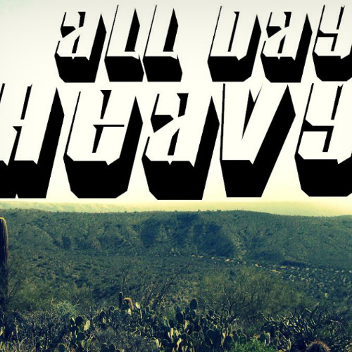 Stream AllDayHeavy music | Listen to songs, albums, playlists for free ...