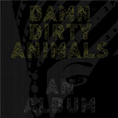 DamnDirtyAnimals
