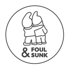 Foul & Sunk