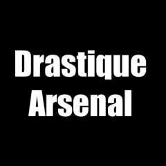 King Drastique Arsenal