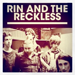 Rin And The Reckless