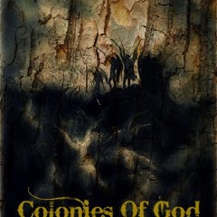 Colonies Of God