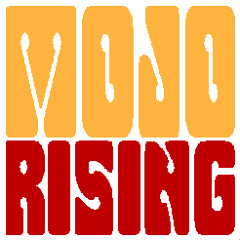 Mojo Rising