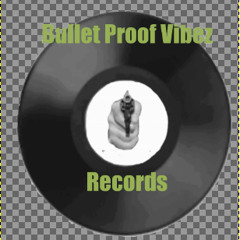 BulletProof Vibez Records