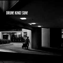 Drum!King!Sun
