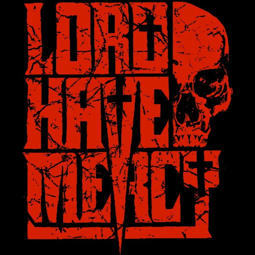 Stream LORD HAVE MERCY music | Listen to songs, albums, playlists