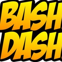 Bash! Dash! (Official)