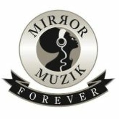 Mirror Muzik