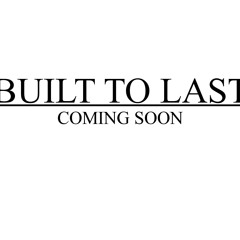 Built To Last Official
