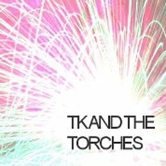 TK And The Torches