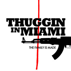 ThugginInMiami