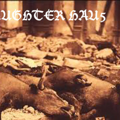 SLAUGHTER HAU5