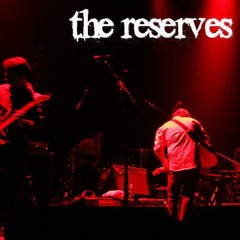 The Reserves