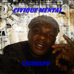 Civique Mental / Ashmann