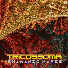 Tricossoma