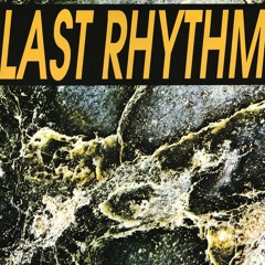 Last Rhythm (Profile 2)